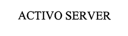 ACTIVO SERVER trademark