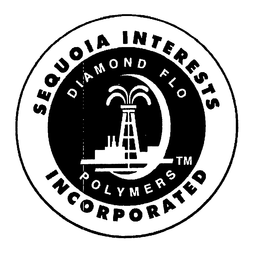 SEQUOIA INTERESTS INCORPORATED DIAMOND FLO POLYMERS trademark