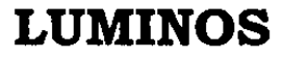 LUMINOS trademark