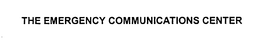 THE EMERGENCY COMMUNICATIONS CENTER trademark