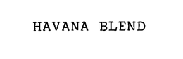 HAVANA BLEND trademark