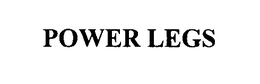 POWER LEGS trademark