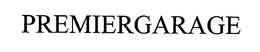 PREMIERGARAGE trademark
