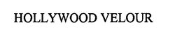 HOLLYWOOD VELOUR trademark
