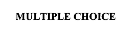 MULTIPLE CHOICE trademark