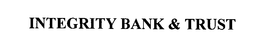 INTEGRITY BANK & TRUST trademark