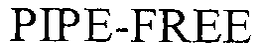 PIPE-FREE trademark