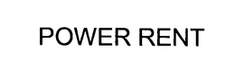 POWER RENT trademark