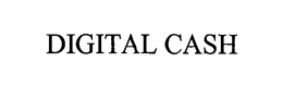 DIGITAL CASH trademark