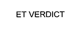 ET VERDICT trademark