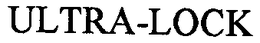 ULTRA-LOCK trademark