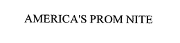 AMERICA'S PROM NITE trademark