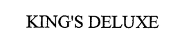 KING'S DELUXE trademark