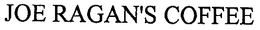 JOE RAGAN'S COFFEE trademark