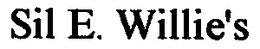 SIL E. WILLIE'S trademark