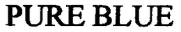 PURE BLUE trademark