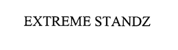 EXTREME STANDZ trademark