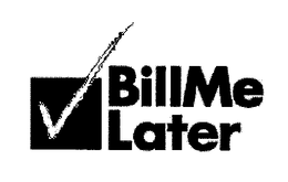 BILL ME LATER trademark