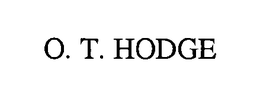 O. T. HODGE trademark