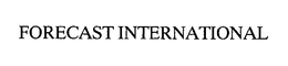 FORECAST INTERNATIONAL trademark