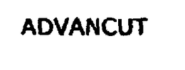 ADVANCUT trademark