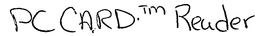 PC CARD .TM READER trademark