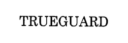 TRUEGUARD trademark