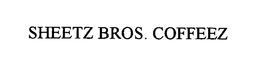SHEETZ BROS. COFFEEZ trademark