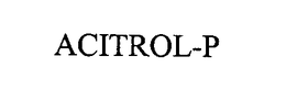 ACITROL-P trademark