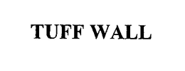 TUFF WALL trademark