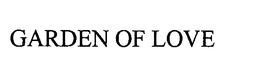 GARDEN OF LOVE trademark