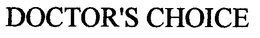 DOCTOR'S CHOICE trademark