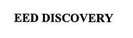 EED DISCOVERY trademark