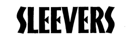 SLEEVERS trademark