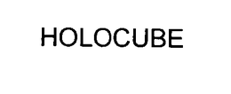 HOLOCUBE trademark