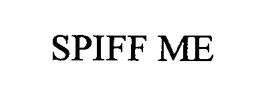 SPIFF ME trademark