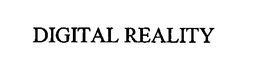 DIGITAL REALITY trademark