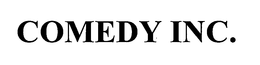 COMEDY INC. trademark