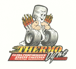 THERMO DYNE PROCESS ULTRA PERFORMANCE ENGINE COATINGS WHITE CITY, OREGON WWW. NICINDUSTRIES.COM trademark