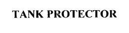 TANK PROTECTOR trademark