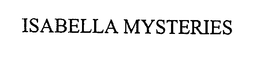 ISABELLA MYSTERIES trademark