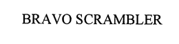BRAVO SCRAMBLER trademark