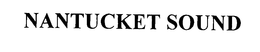 NANTUCKET SOUND trademark