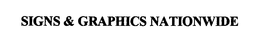 SIGNS & GRAPHICS NATIONWIDE trademark