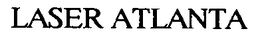 LASER ATLANTA trademark