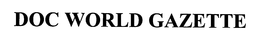 DOC WORLD GAZETTE trademark