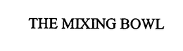 THE MIXING BOWL trademark