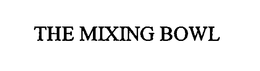 THE MIXING BOWL trademark