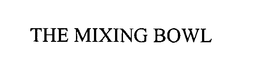 THE MIXING BOWL trademark
