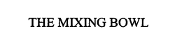 THE MIXING BOWL trademark